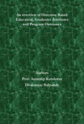 Cover for An overview of Outcome Based Education, Graduates Attributes and Program Outcomes