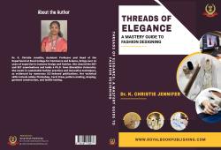 Cover for Threads of Elegance: A Mastery Guide to Fashion Designing