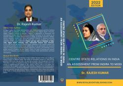 Cover for CENTRE STATE RELATIONS IN INDIA : AN ASSESSMENT FROM INDIRA TO MODI