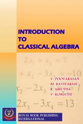 Cover for INTRODUCTION TO CLASSICAL ALGEBRA